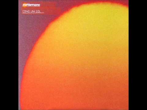 Mr. Hermano f. Ive Mendes - Como Um Sol (Disisco Mix)