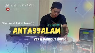 Download lagu ANTASSALAM cover Dangdut religi versi koplo || lirik lagunya bikin hati tenang!! mp3