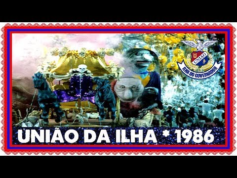 UNIÃO DA ILHA 1986 - ASSOMBRAÇÕES | #ResenhaRJ78 | #GeraçãoCarnaval
