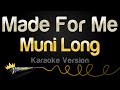 Muni Long Made For Me Karaoke Version
