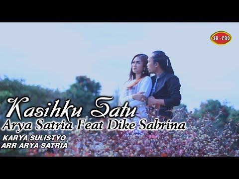 Arya Satria Feat. Dike Sabrina - Kasihku Satu | Dangdut (Official Music Video)