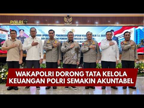 PRESISI UPDATE: WAKAPOLRI DORONG TATA KELOLA KEUANGAN POLRI SEMAKIN AKUNTABEL 16/09/26 (19.00)