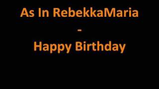 As In RebekkaMaria - Happy Birthday