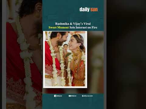 Rashmika & Vijay’s Viral Sweet Moment Sets Internet on Fire | Daily Sun