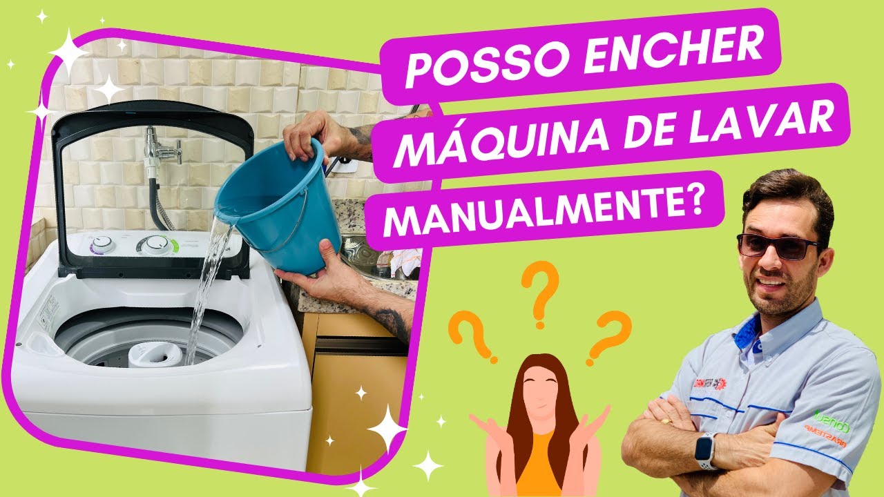 Posso encher máquina de lavar manualmente?