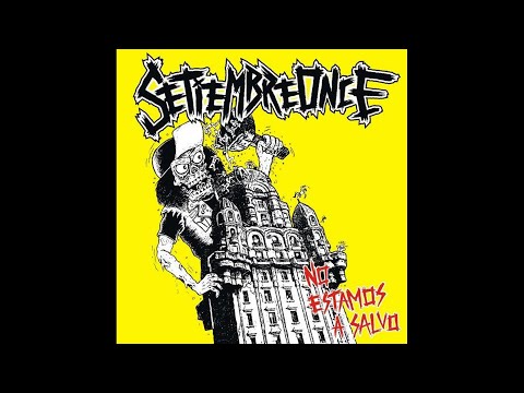 Setiembreonce-No Estamos A Salvo (2010) [Full Album]