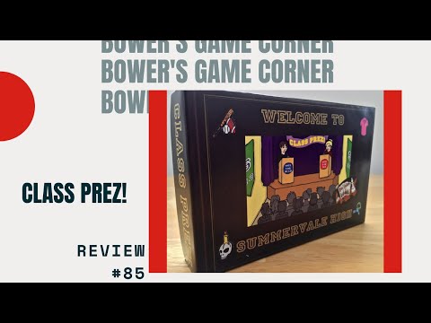 Bower's Game Corner: Class Prez! Review