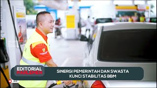 Sinergi Pemerintah Dan Swasta Kunci Stabilitas BBM - Editorial Parlemen