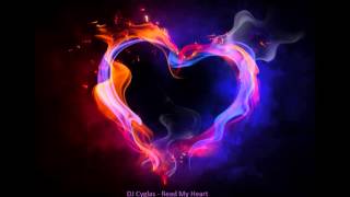 DJ Cyglas   Read My Heart (Airfire Remix)