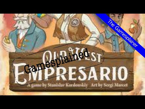 Old West Empresario Gamesplained - Introduction