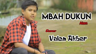 Download lagu MBAH DUKUN || ALAM || BY VALEN AKBAR ( COVER ) mp3