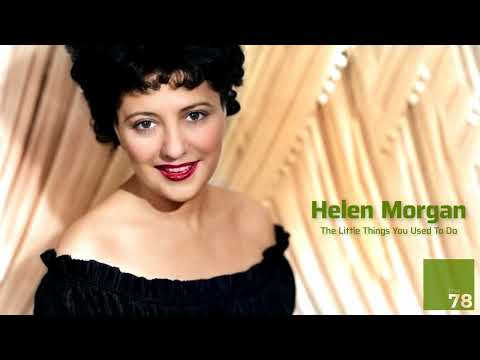 Remastered 1935 | Helen Morgan: The Little Things You Used To Do