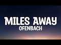 Ofenbach - Miles Away (Lyrics)