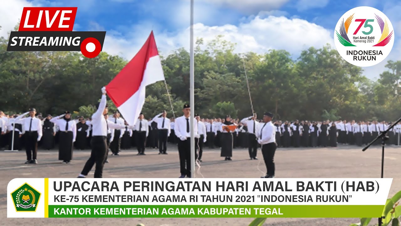 LIVE 🔴 |  UPACARA PERINGATAN HARI AMAL BAKTI (HAB) KE-75 KEMENTERIAN AGAMA RI