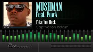 Mushman Feat. Powa - Take You Back (Captivation Riddim) [Soca 2016] [HD]