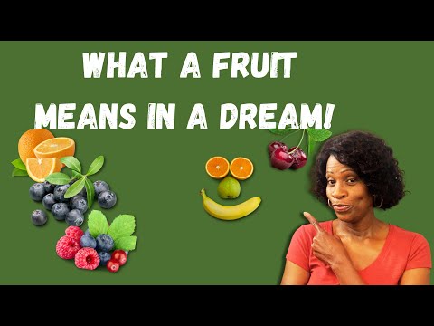 What Fruit Means in a Dream/Eating Fruit in a Dream/Biblical Dream Interpretation!