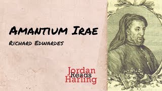 Amantium Irae - Richard Edwardes poem reading | Jordan Harling Reads