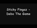Sticky Fingaz - Debo The Game