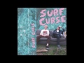 Surf Curse (US/Danger Collective) + Support