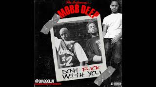 EXCLUSIVE MOBB DEEP - DONT FUCK WITH YOU