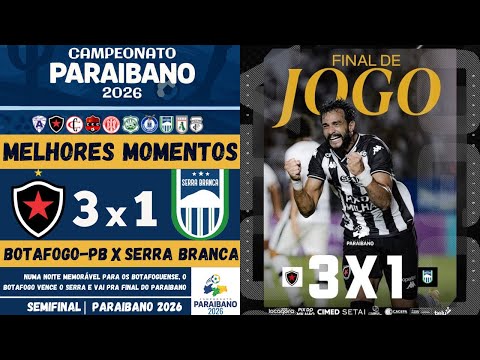 Botafogo-PB vs Serra Branca | Highlights | SEMIFINAL | Second Leg | Paraíba State Championship 2026