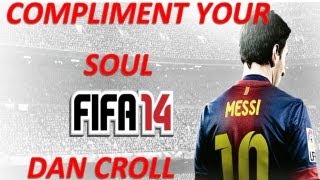 FIFA 14 soundtrack - Compliment your soul - Dan Croll - @eman_fm