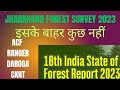 JHARKHAND FOREST REPORT 2023 For FOREST RANGER ACF JPSC CKHT