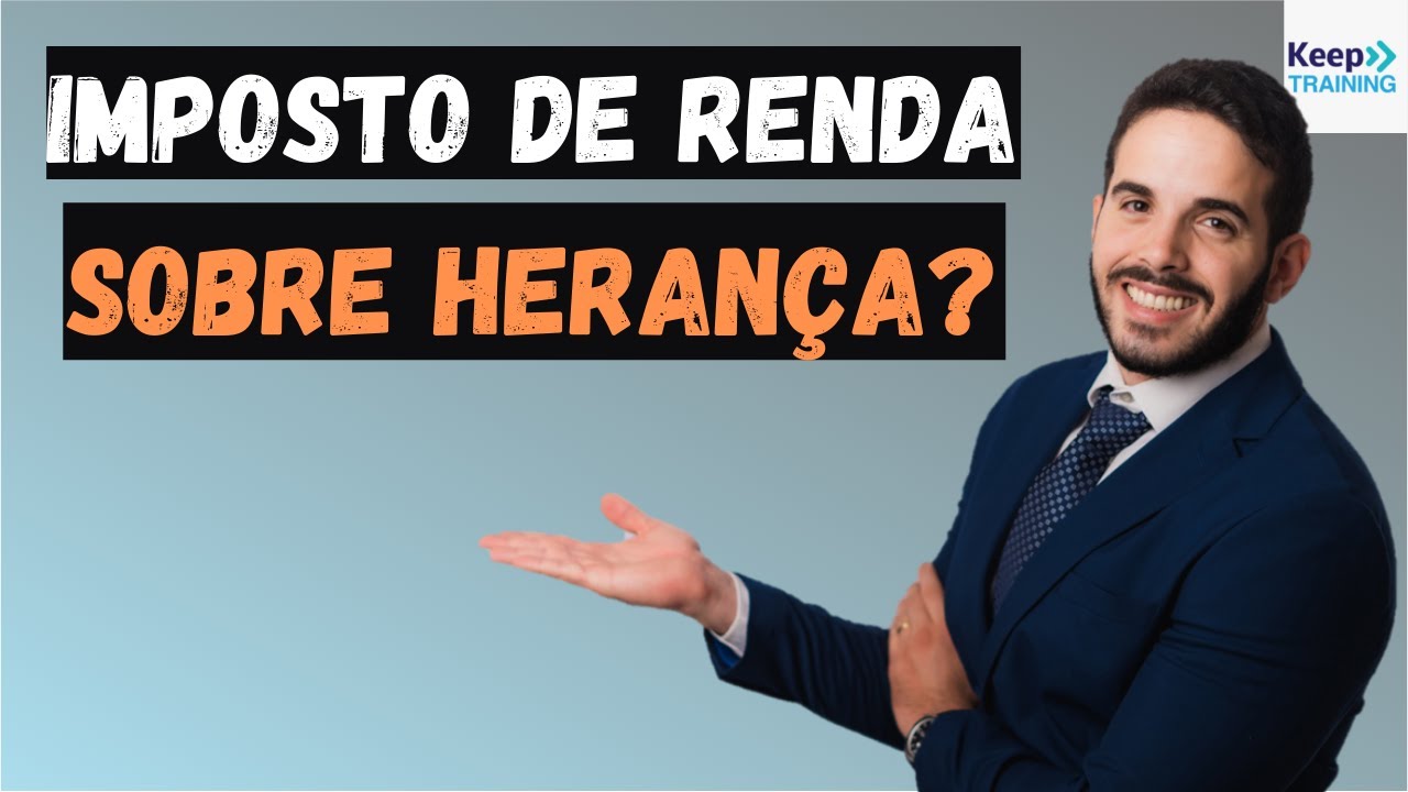 Recebi uma HERANÇA. Tenho que pagar imposto?