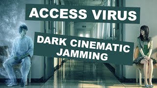 Video thumbnail for Access Virus Dark Cinematics - Live Jamming by SynthMorph