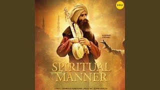 Spiritual Manner (Full Audio) by Kanwar Grewal
