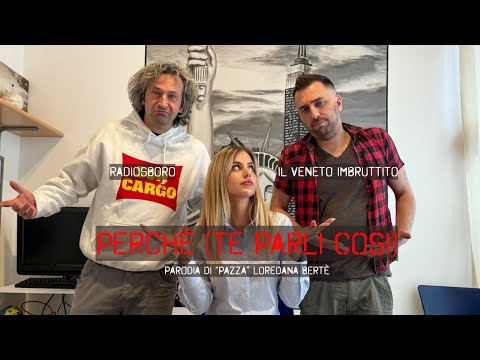 Radiosboro &  Il Veneto Imbruttito - Perchè  (te parli così)