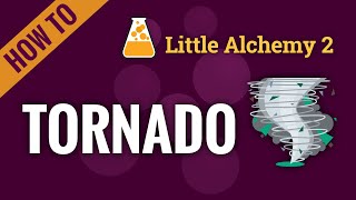 how to make tornado in little alchemy 2