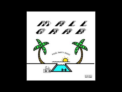 Mall Grab - "B.F.O.D.A.A.S." [2017]