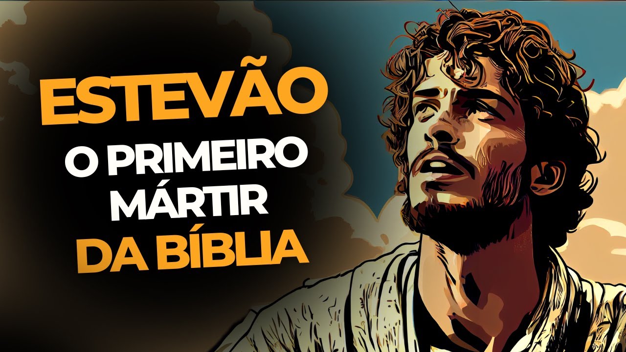QUEM FOI ESTEVÃO? A HISTÓRIA DE ESTEVÃO NA BÍBLIA