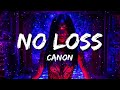 Canon - No Loss (Lyrics)