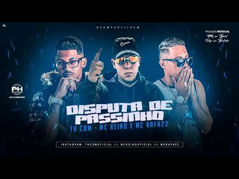 MC REINO TH CDM E MC RAFA22 - DISPUTA DE PASSINHO MÚSICA NOVA EXCLUSIVA 2019
