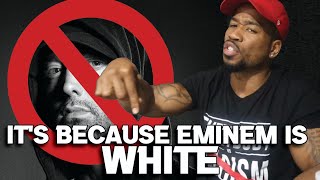 THEY HATE EMINEM CUZ HE&#39;S WHITE!!!