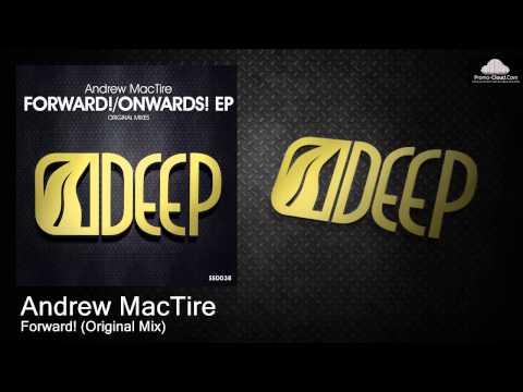 Andrew MacTire - Forward! (Original Mix)