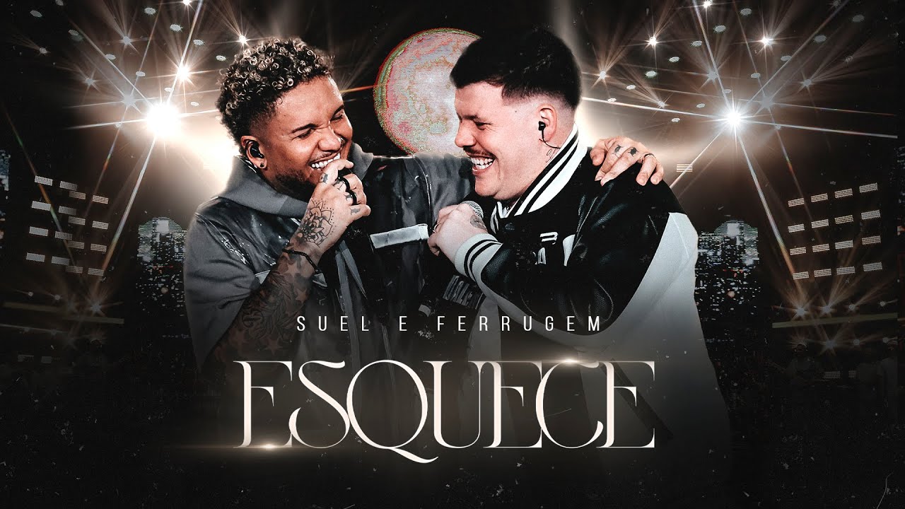 Suel e Ferrugem - Esquece (DVD FASES)
