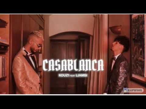 KOUZ1 x LIAMSI - CASABLANCA