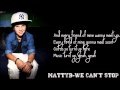 We Can't Stop (MattyBRaps Cover) Lyrics 