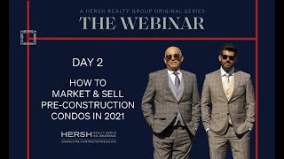 How to Market & Sell Pre-Construction Condos in 2021 - The Webinar Day 2