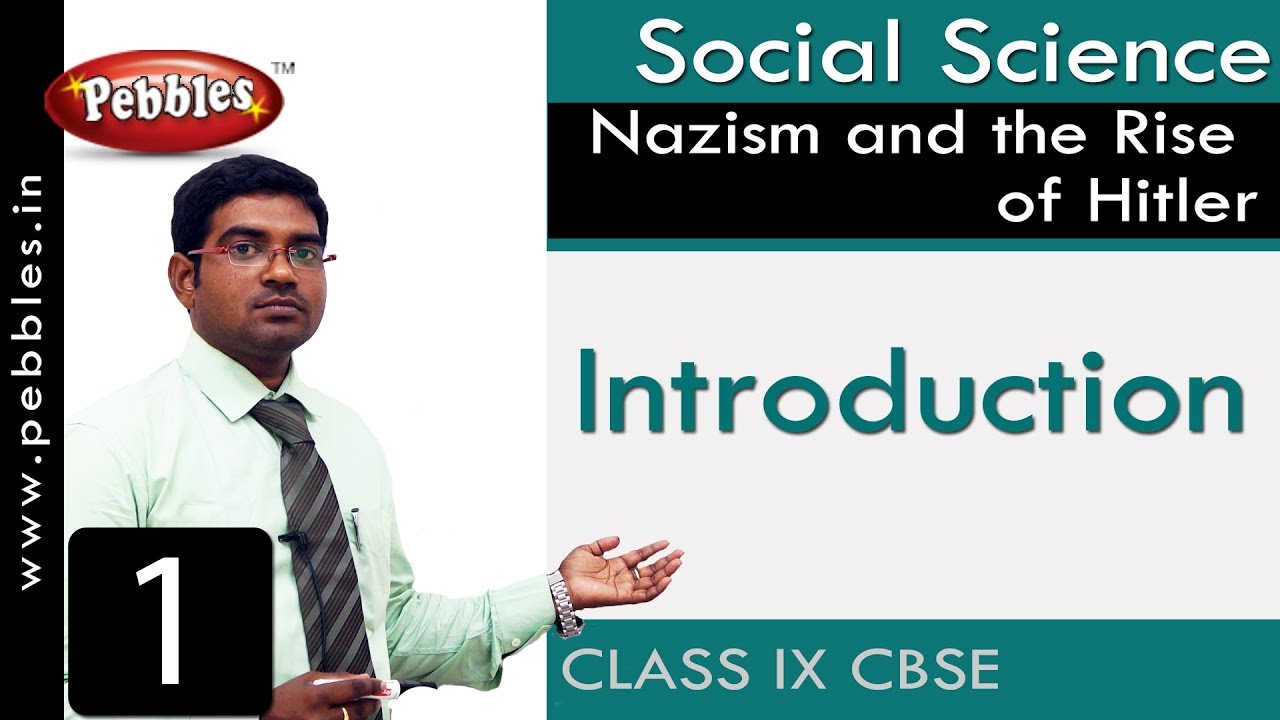 Introduction : Nazism and the Rise of Hitler | Social | CBSE Syllabus | Class 9