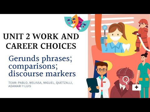 Unit 2. Gerunds phrases; comparisons; discourse markers