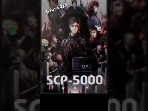 Scp 5000 Dlaczego? [ podcast ]