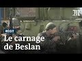 Prise D Otage De Beslan Les Raisons D Un Massacre