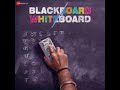 Lalan Mora Blackboard Vs Whiteboard