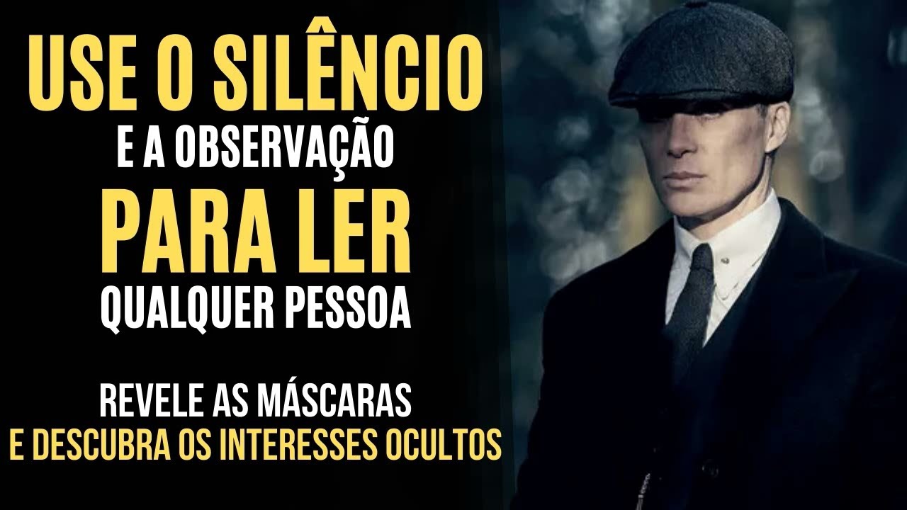 COMO LER AS PESSOAS em SILÊNCIO | Revele as Máscaras e os INTERESSES OCULTOS de CADA UM