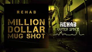 Rehab - Outer Space (Official Audio)