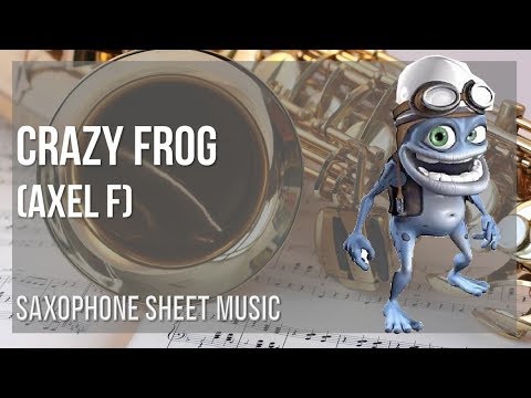 Alto Sax Sheet Music: How to play Crazy Frog (Axel F) by Harold Faltermeyer